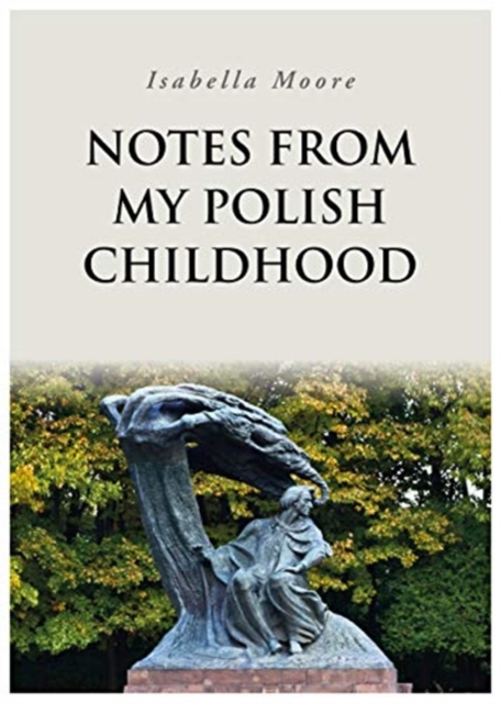 Notes From My Polish Childhood