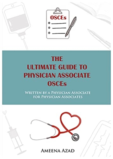 Ultimate Guide To Physician Associate OSCE's