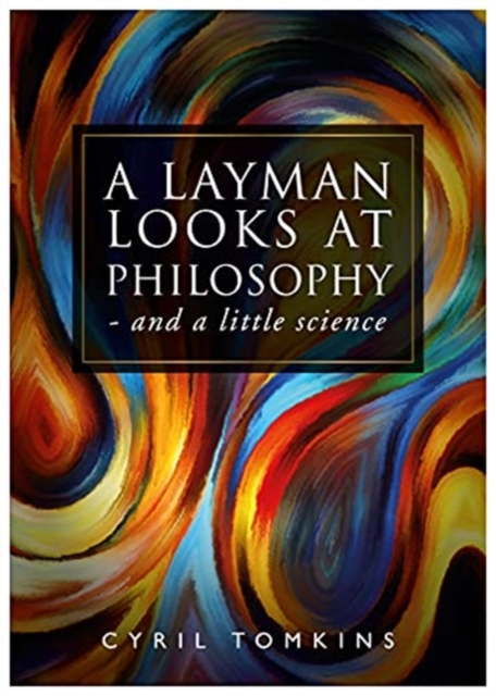 LAYMAN LOOKS AT PHILOSOPHY