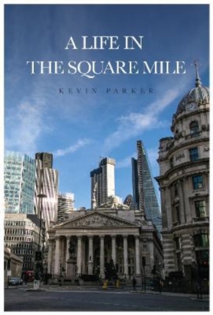 Life In The Square Mile