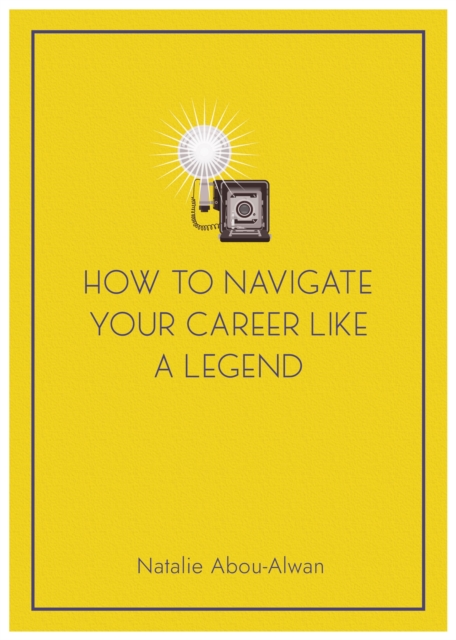 How To Navigate Your Career Like A Legend