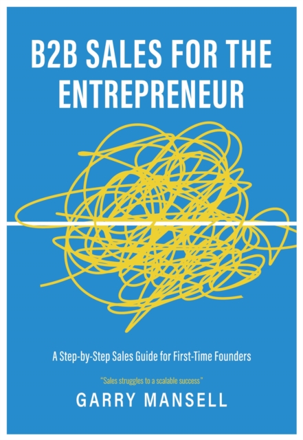 B2B Sales For The Entrepreneur