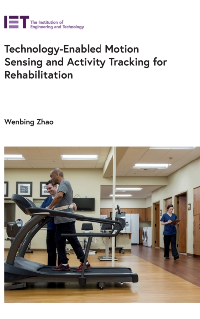 Technology-Enabled Motion Sensing and Activity Tracking for Rehabilitation