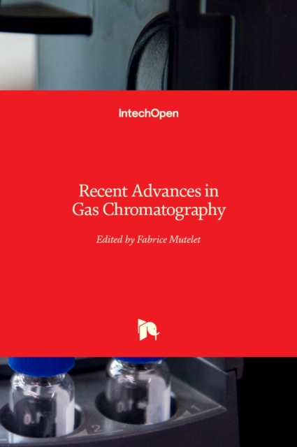 Recent Advances in Gas Chromatography