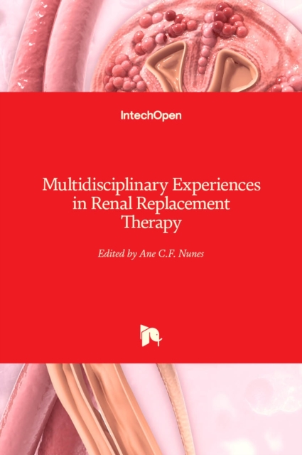 Multidisciplinary Experiences in Renal Replacement Therapy