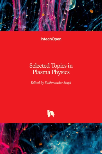 Selected Topics in Plasma Physics