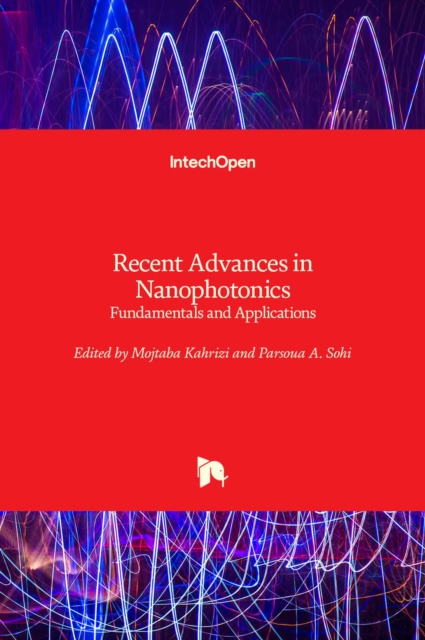 Recent Advances in Nanophotonics