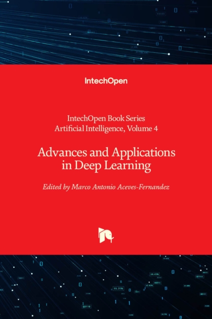 Advances and Applications in Deep Learning