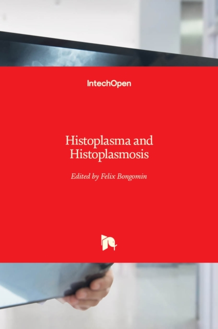 Histoplasma and Histoplasmosis