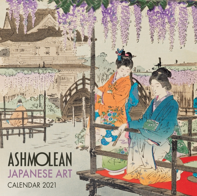 Ashmolean Museum - Japanese Art Wall Calendar 2021 (Art Calendar)