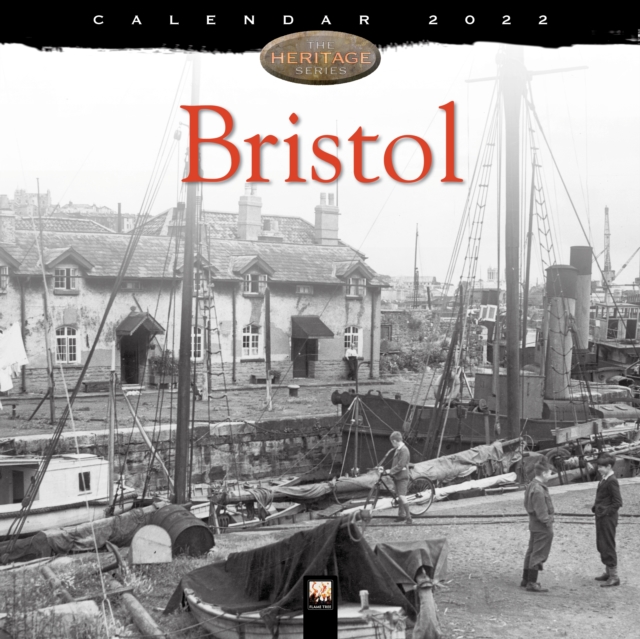 Bristol Heritage Wall Calendar 2022 (Art Calendar)