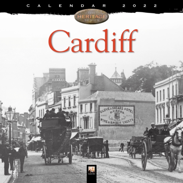 Cardiff Heritage Wall Calendar 2022 (Art Calendar)