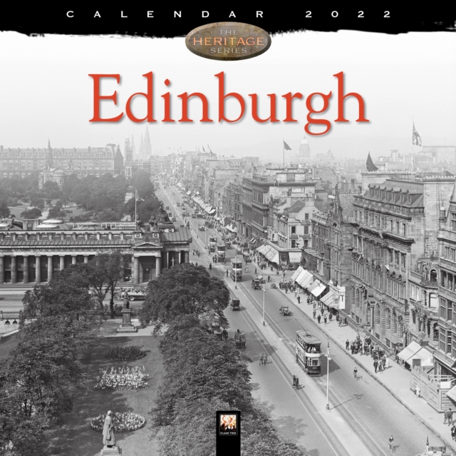 Edinburgh Heritage Wall Calendar 2022 (Art Calendar)