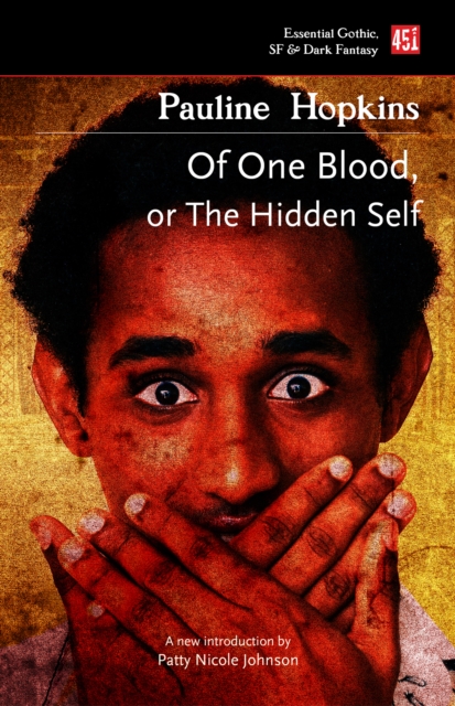 Of One Blood: Or, The Hidden Self