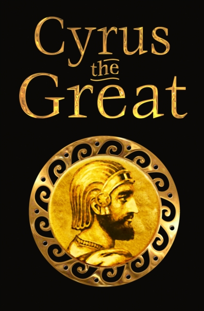 Cyrus the Great