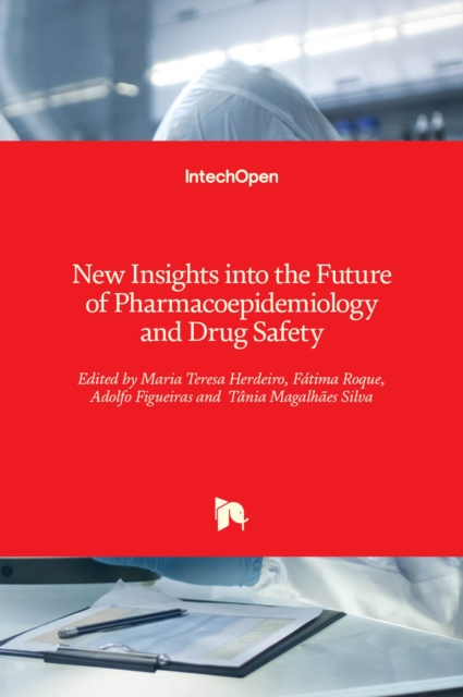 New Insights into the Future of Pharmacoepidemiology and Drug Safety