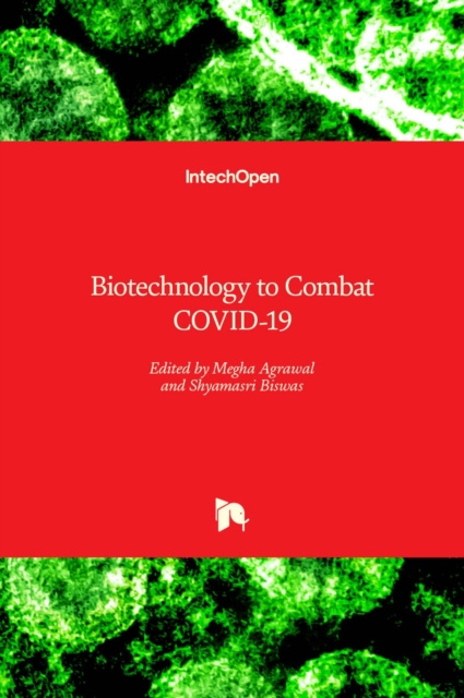 Biotechnology to Combat COVID-19