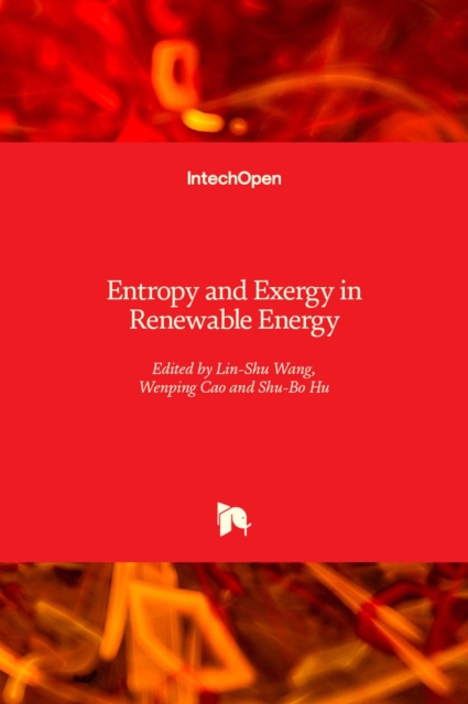 Entropy and Exergy in Renewable Energy