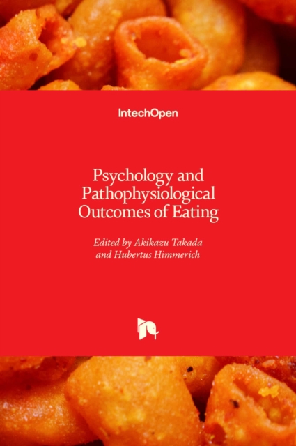 Psychology and Pathophysiological Outcomes of Eating