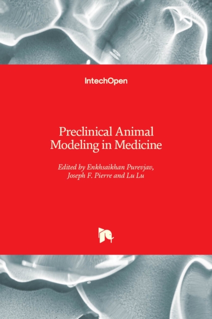 Preclinical Animal Modeling in Medicine