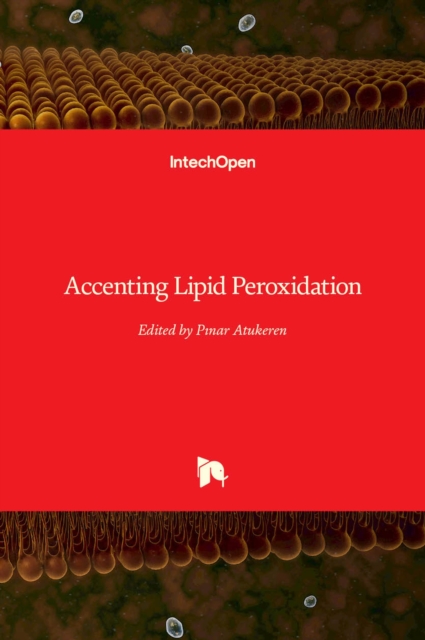 Accenting Lipid Peroxidation