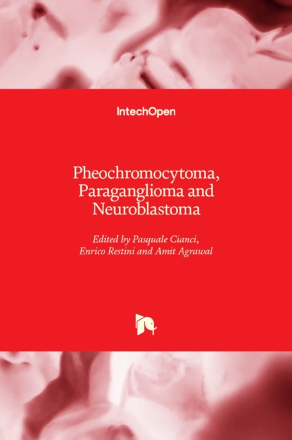 Pheochromocytoma, Paraganglioma and Neuroblastoma