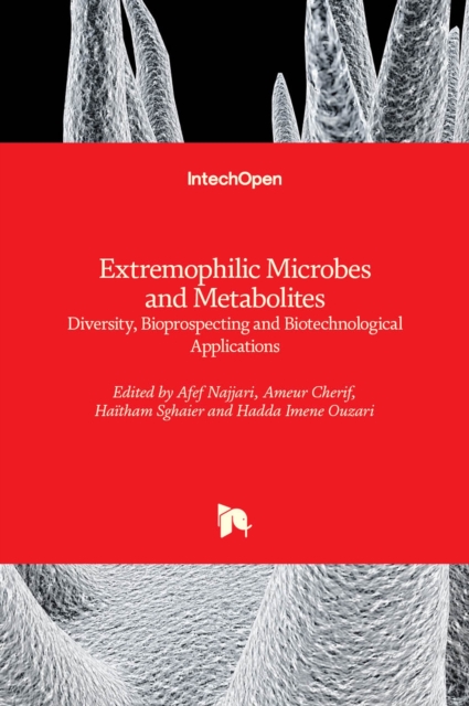 Extremophilic Microbes and Metabolites