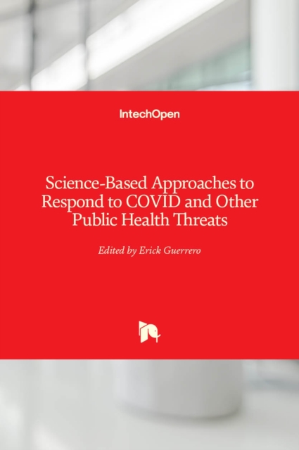 Science-Based Approaches to Respond to COVID and Other Public Health Threats