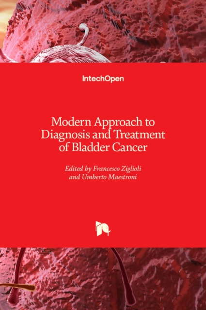 Modern Approach to Diagnosis and Treatment of Bladder Cancer