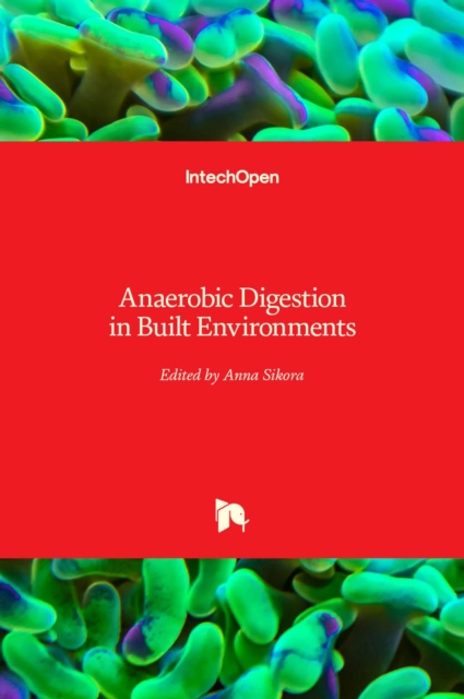 Anaerobic Digestion in Built Environments