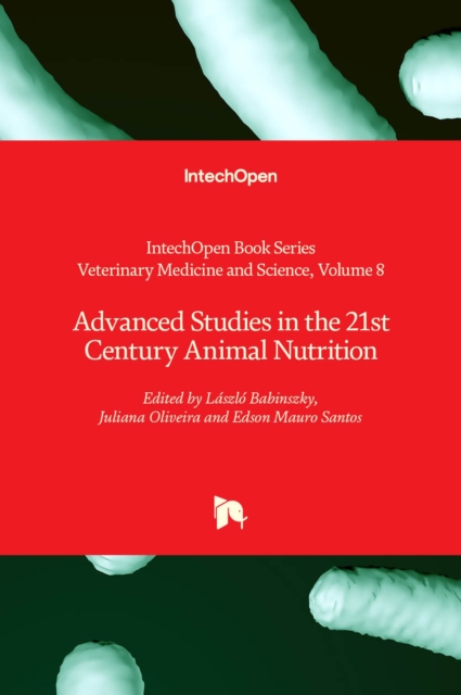 Advanced Studies in the 21st Century Animal Nutrition