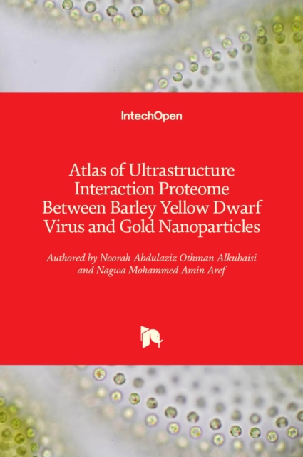 Atlas of Ultrastructure Interaction Proteome Between Barley Yellow Dwarf Virus and Gold Nanoparticles