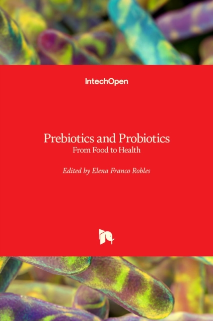 Prebiotics and Probiotics