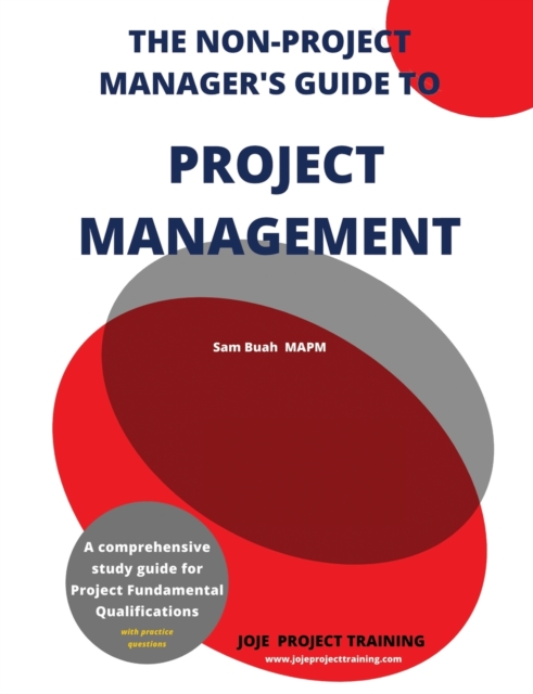 Non-Project Manager's Guide to Project Management