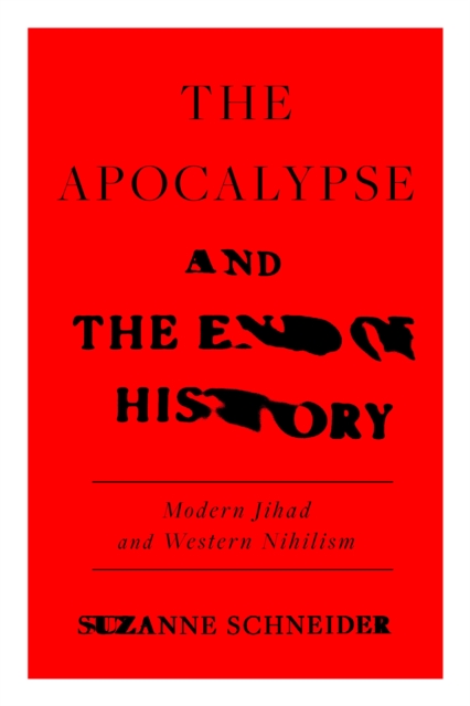 The Apocalypse and the End of History