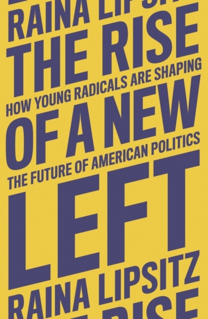 The Rise of a New Left