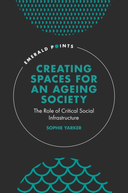 Creating Spaces for an Ageing Society