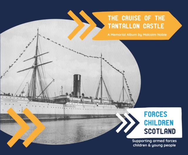 Cruise of the Tantallon Castle