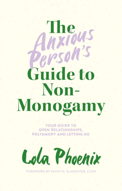 Anxious Person's Guide to Non-Monogamy