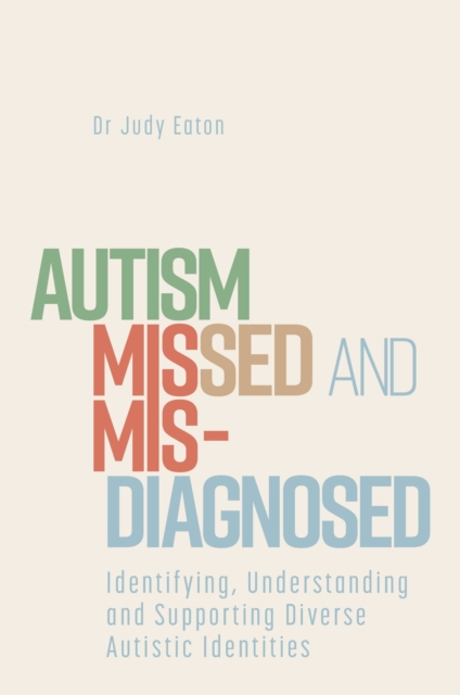 Autism Missed and Misdiagnosed