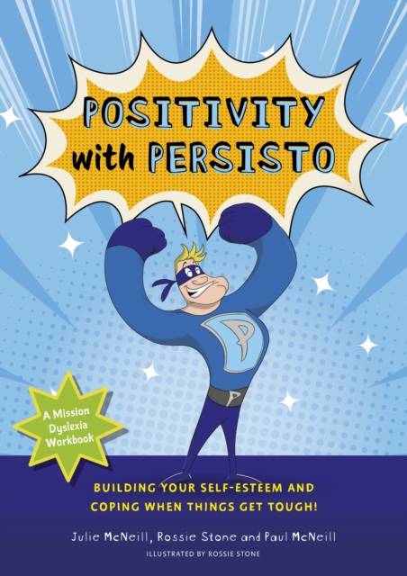 Mission Dyslexia: Positivity with Persisto