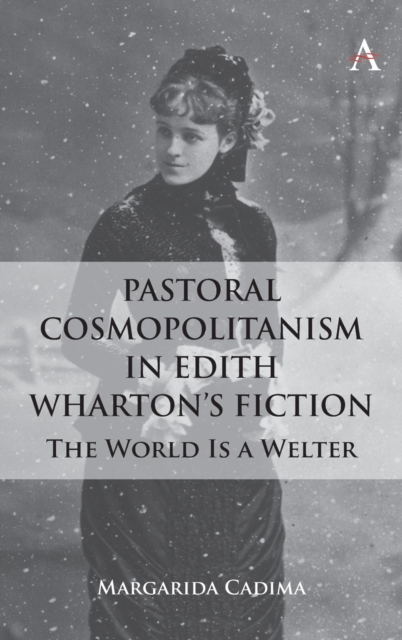 Pastoral Cosmopolitanism in Edith Wharton's Fiction