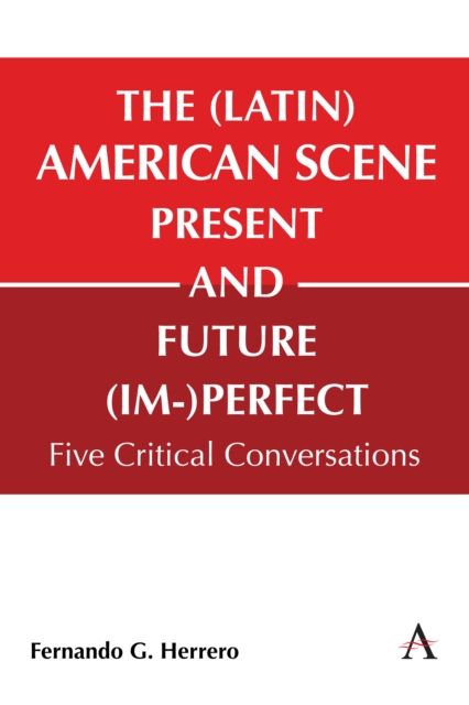 The (Latin) American Scene, Present and Future (Im-)Perfect