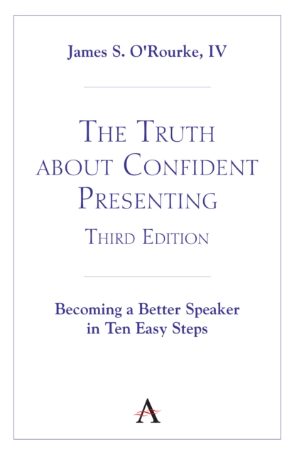 The Truth about Confident Presenting, 3rd Edition