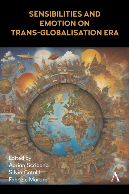 Sensibilities and Emotion on Trans-Globalization Era