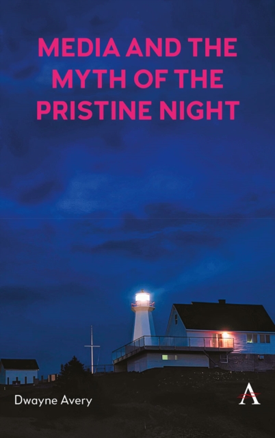 Media and the Myth of the Pristine Night