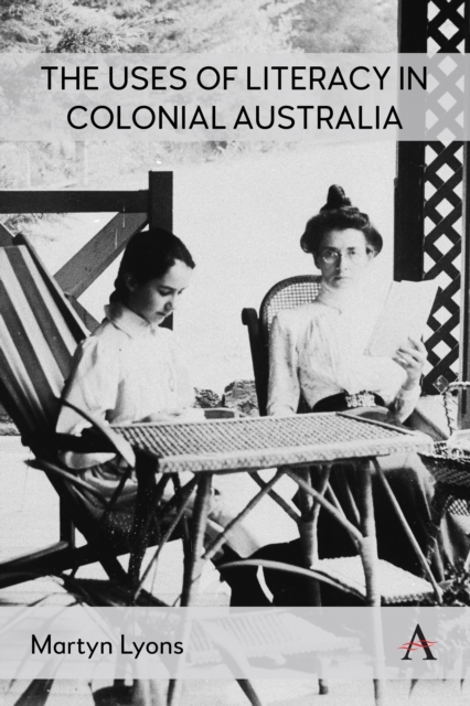 The Uses of Literacy in Colonial Australia