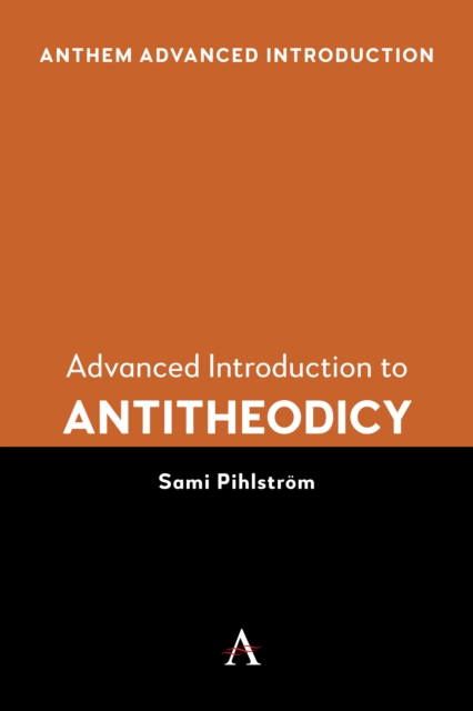 Advanced Introduction to Antitheodicy