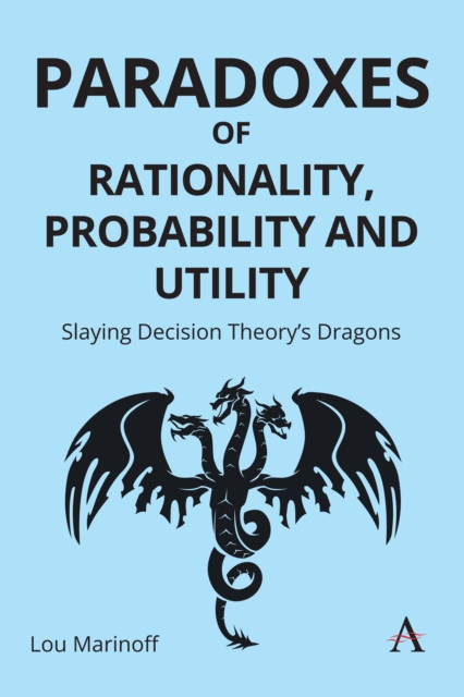 Paradoxes of Rationality, Probability and Utility