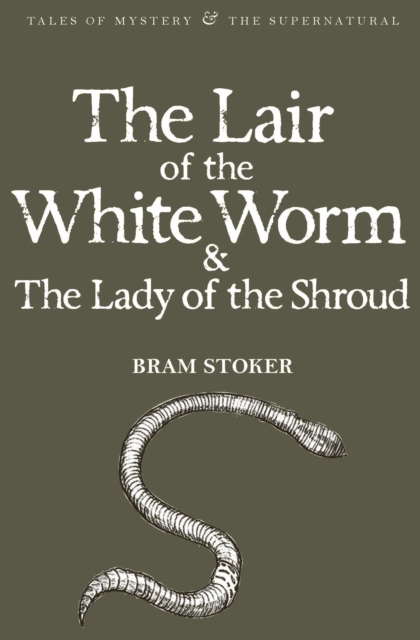 Lair of the White Worm & The Lady of the Shroud